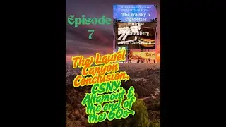 TM&M:  Industry Changes, The Laurel Canyon Conclusion, CSNY, Altamont & The End of the 1960s