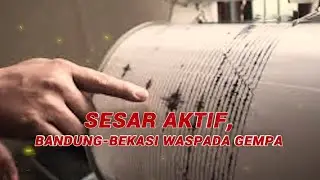 Garis Batas: Sesar Aktif, Bandung-Bekasi Waspada Gempa | Kabar Siang tvOne