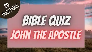 The Gospel of John Bible Quiz (Chapter 1) | BIBLE QUIZ