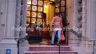 Preparing Your Home For Sale - Gary Faber