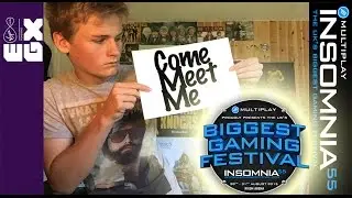 Come Meet Me!-Information Video!-EGX-Insomnia i55