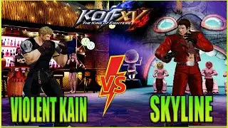 🔥KOF XV🔥VIOLENT KAIN VS SKYLINE🔥THE KING OF FIGHTERS XV🔥