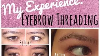 Eyebrow Threading Experience | Before & After, Pain, + Process!!