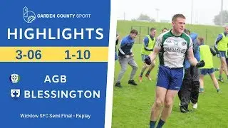 Wicklow SFC Semi Final Replay - AGB v Blessington | Highlights