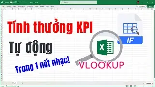 T&iacute;nh Thưởng KPI Tự Động 100% | Template HR