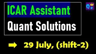 ICAR assistant Quant paper solved (29 July, shift 2)