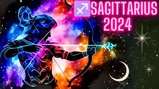 Sagittarius 2024 Astrology: SELF CARE & COMMUNICATION CREATE YOUR DREAM LIFE!