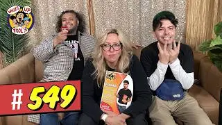 WHAT'S UP FOOL? Episode #549 W/ Rizo and Lesa