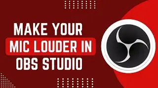 How To Make Your Mic Louder In OBS (2025) !