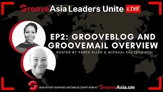 EP2: GrooveBlog and GrooveEmail Overview