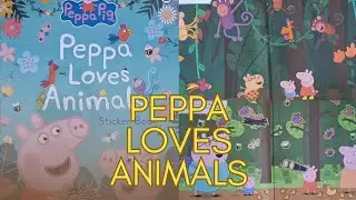 PEPPA LOVES ANIMALS. Peppa Pig stickers book. Let's play together!!! 🥰