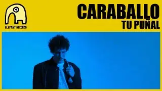 CARABALLO - Tu Puñal [Official]