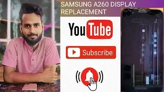 SAMSUNG A260G DISPLAY REPLACEMENT/SAMSUNG A260G DISPLAY  CHANJ