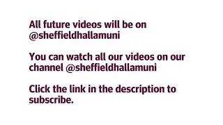 Sheffield Hallam University International channel is closing.
