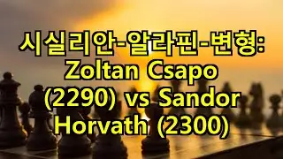 시실리안-알라핀-변형: Zoltan Csapo (2290) vs Sandor Horvath (2300)