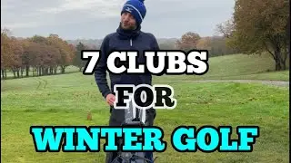 7 Clubs for Winter Golf ⛳️❄️