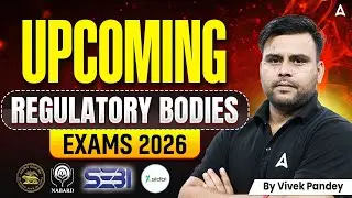 Upcoming Regulatory Bodies & Bank Exams 2026 | Full Calendar & Strategy By Vivek Pandey