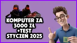 KOMPUTER ZA 3000 ZŁ + TESTY W GRACH STYCZEŃ 2025