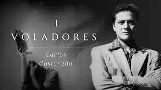 I Voladores, Carlos Castaneda