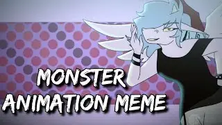 MONSTER || ANIMATION MEME COMMISSION