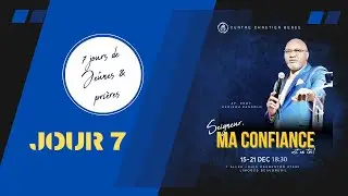 7 jours de jeûnes et prières: J7 -P3 Seigneur, ma confiance est en toi |  Ap Eddy Kadiebu Kandolo