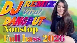 НОВЕЙШИЙ РЕМИКС DJ DANGDUT || ПОЛНЫЙ БАС, ВИРУСНЫЙ БЕЗ ОСТАНОВКИ 2025. ОЧЕНЬ ВЕСЕЛО И ПРИЯТНО СЛУ...