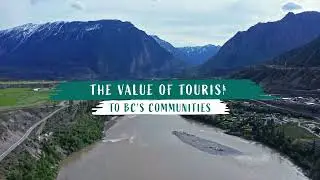 Value of Tourism to BC&rsquo;s Communities - Cariboo