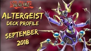 *UPDATED* Altergeist Deck Profile - Post September 2018 Banlist - UNTOUCHED AND UNSTOPPABLE!!!