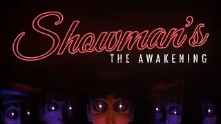 SHOWMAN'S: The Awakening | Release Date Announcement Trailer