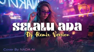 DJ Remix 🎧 SELALU ADA - BLACKOUT [2010] Cover by Nada Al | #fyp #nostslgia #tiktokviral