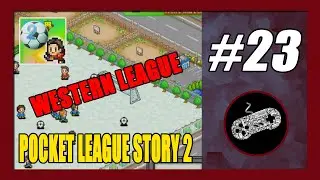 Western League | Pocket League Story 2 Gameplay Walkthrough Part 23