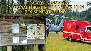 What happened to Missing Hiker in Olympic National Park/The John Devine Case.