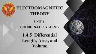 1.4.5 Differential Length, Area, and Volume | EE302 | EC504 (A) | EX504 (B) |