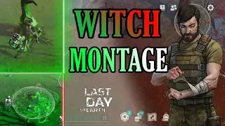 WITCH MONTAGE-||-KILLING THE WITCH IN OP WAY !! LAST DAY ON EARTH || LDOE