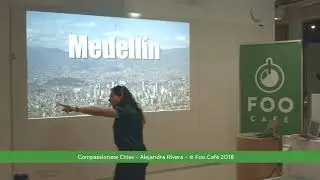 Compassionate Cities - Alejandra Rivera