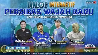 DIALOG INTERAKTIF - Persibas Wajah Baru, Cari Pemain Songsong Kompetisi