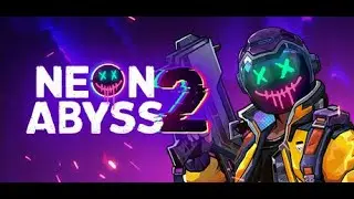 Neon Abyss 2. Кооп Раннего доступа.