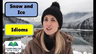 English Idioms: SNOW and ICE IDIOMS #idioms #englishidioms #snow #ice #englishspeakingpractice