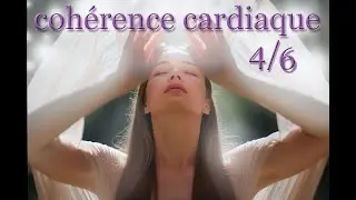 5 minutes de coh&eacute;rence cardiaque 4/6