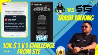 10k $ 1v1 challenge from STE TO SOUL🚀😱😍| Trash talking or talking trash??🤔| SOUL VS STE funny banter