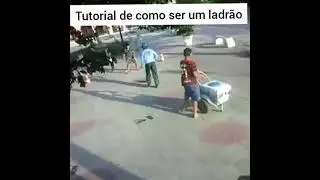 Como ser um ladr&atilde;o!!!