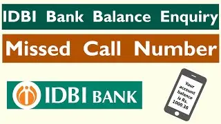 IDBI Bank Balance Enquiry Number | IDBI Balance Check Missed Call Toll Free Number