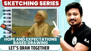 Hope And Expectations Based Drawing | NIFT,NID,UCEED,NATA,JEE Mains Paper 2