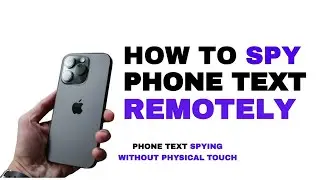 Top 5 Easy Steps To Monitor Phone Texts, Calls  & Locations Remotely Without Any Software Installed 