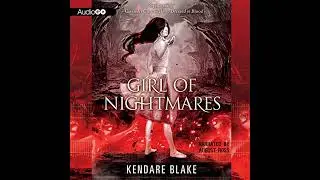 Girl of Nightmares by Kendare Blake | Full Audiobook