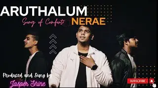 AARUTHALUM NEERAE | ஆறுதலும் நீரே  | Jasper Shine | Comforting Song