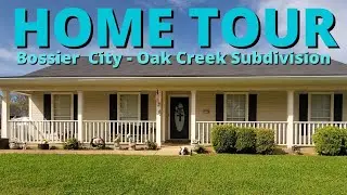 Home Tour | Cypress Ln Bossier City Louisiana 71111
