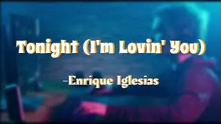 Tonight (I'm Lovin' You) Enrique Iglesias