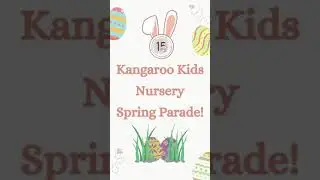 Kangaroo Kids Nursery Spring Parade! 🌸🍃