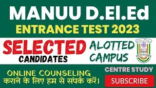 MANUU D.El.Ed 2023 Results - Selected Candidates List || Centre/Campus Alotted
